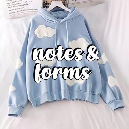 notes and forms